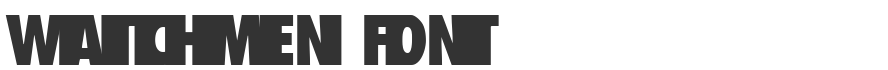 Watchmen Font