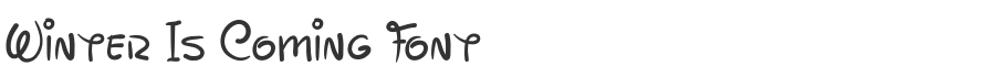 Winter Is Coming Font