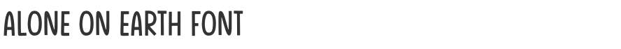 Alone On Earth Font
