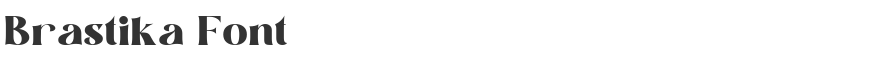 Brastika Font