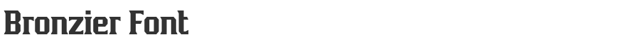 Bronzier Font