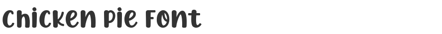 Chicken Pie Font