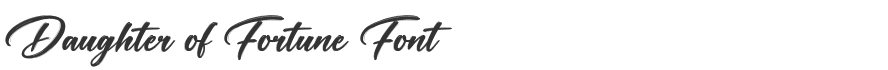 Daughter of Fortune Font