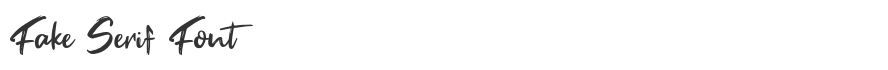 Fake Serif Font