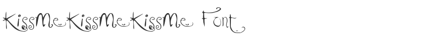 KissMeKissMeKissMe Font