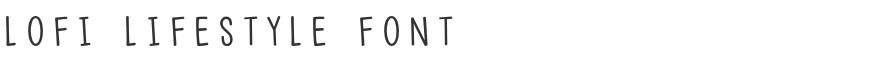 Lofi Lifestyle Font