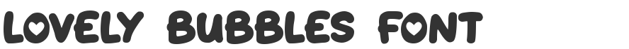 Lovely Bubbles Font