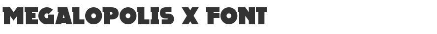 Megalopolis X Font