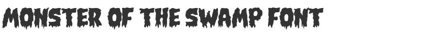 Monster of the Swamp Font