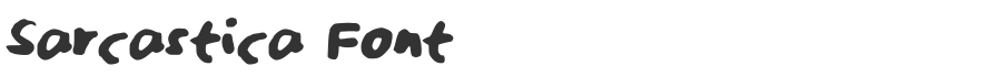Sarcastica Font