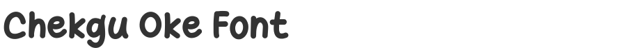 Chekgu Oke Font