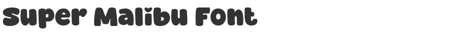 Super Malibu Font