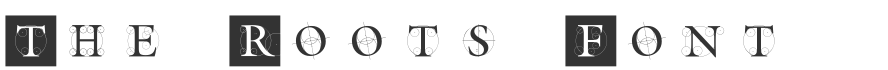 The Roots Font