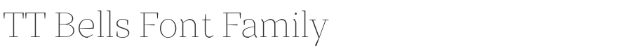 TT Bells Font Family