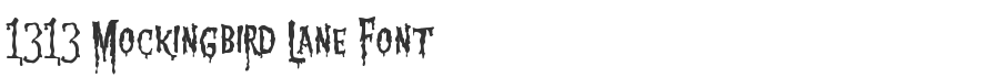 1313 Mockingbird Lane Font