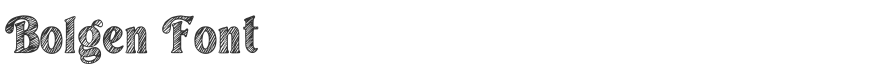 Bolgen Font