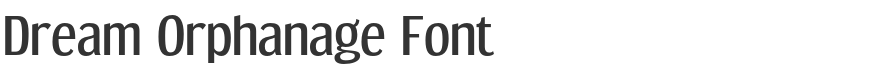 Dream Orphanage Font