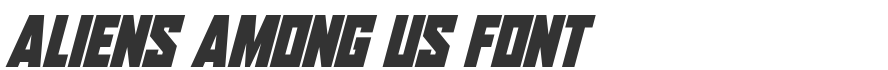Aliens Among Us Font