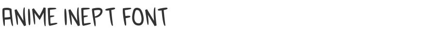 Anime Inept Font