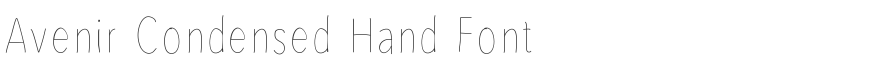 Avenir Condensed Hand Font