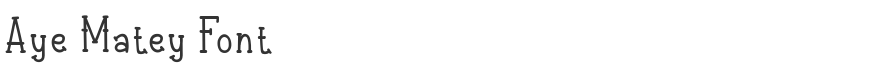 Aye Matey Font
