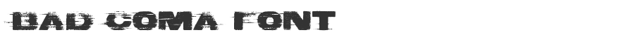 Bad Coma Font
