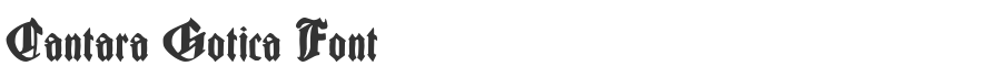 Cantara Gotica Font