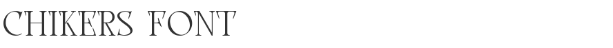 Chikers Font