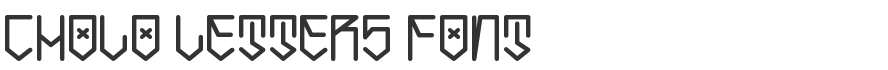 Cholo Letters Font