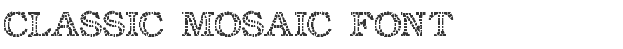 Classic Mosaic Font