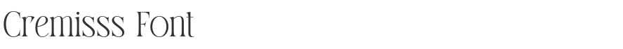 Cremisss Font
