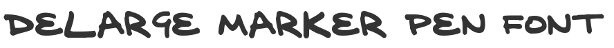 Delarge Marker Pen Font
