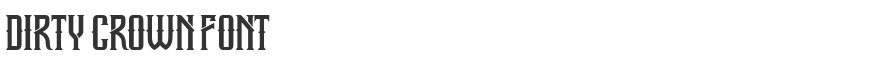 Dirty Crown Font
