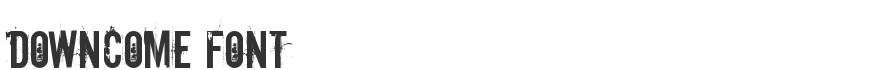 Downcome Font