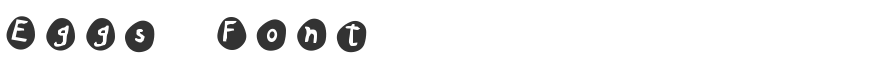 Eggs Font