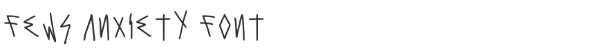 Fews Anxiety Font