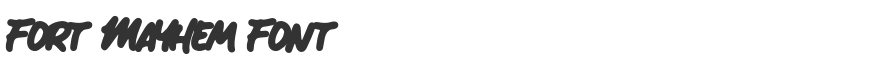 Fort Mayhem Font