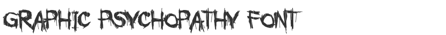 Graphic Psychopathy Font