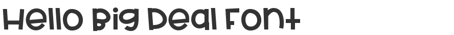 Hello Big Deal Font