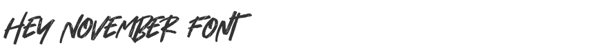 Hey November Font