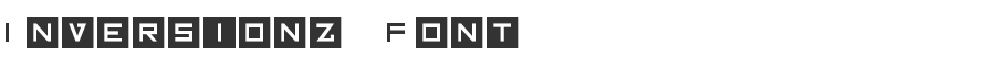 Inversionz Font