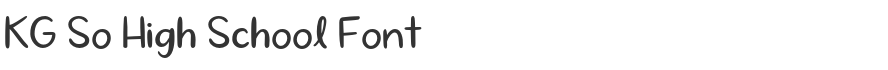 KG So High School Font