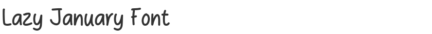 Lazy January Font