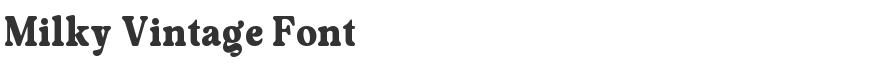 Milky Vintage Font
