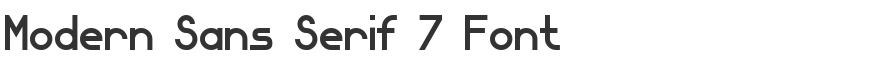 Modern Sans Serif 7 Font
