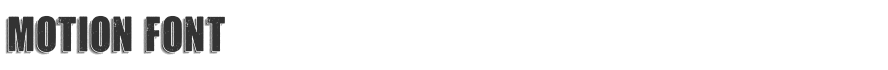 Motion Font
