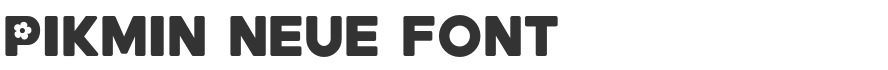 Pikmin Neue Font