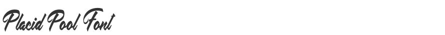 Placid Pool Font
