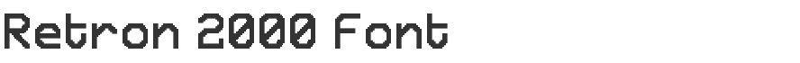 Retron 2000 Font