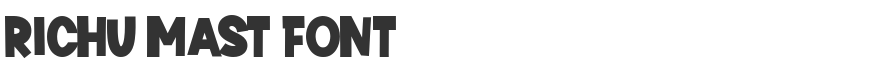Richu Mast Font